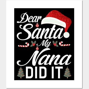 Dear Santa My Nana Did It Funny Posters and Art